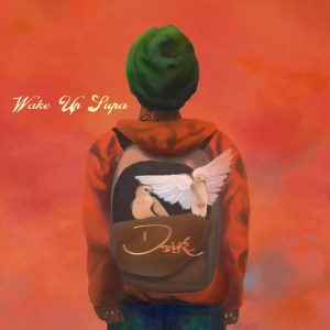 D Smoke - 'Wake Up Supa' Cover Art